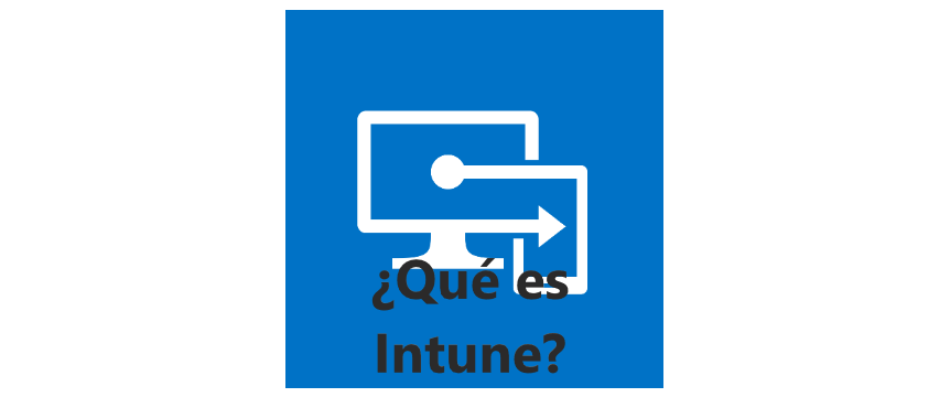 ¿qué es Intune?